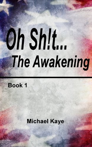 Oh Sh!t - Book 1 - The Awakening