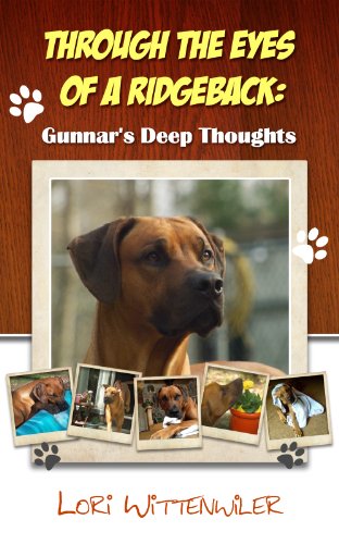Through the Eyes of  a Ridgeback: Gunnar's Deep Thoughts