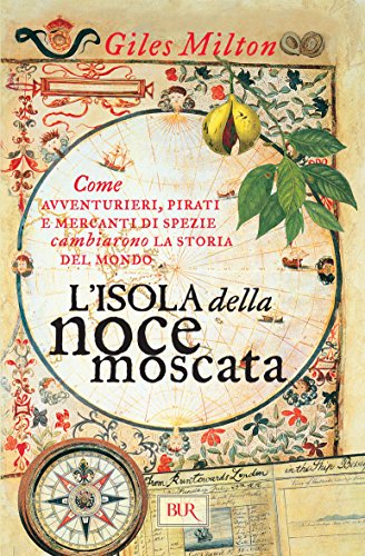 L'isola della noce moscata (Saggi) (Italian Edition)