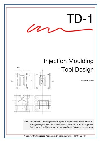 Injection Moulding - Tool Design (second edition)
