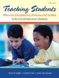 Teaching Students Who are Exceptional, Diverse, and At Risk in the General Education Classroom