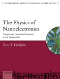The Physics of Nanoelectronics: Transport and Fluctuation Phenomena at Low Temperatures (Oxford Master Series in Physics)