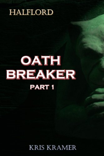 Oath Breaker Part 1 (Halflord)