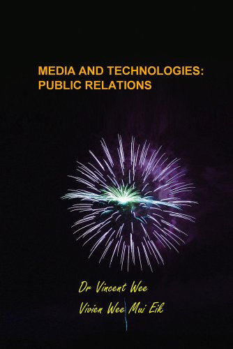 Media and Technologies: Public Relations: Strategies and Tactics
