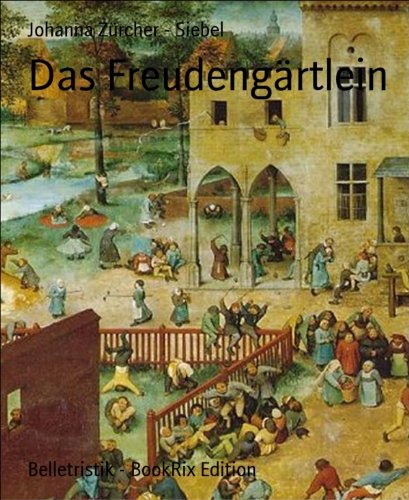 Das Freudengärtlein (German Edition)