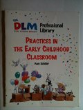 The DLM Early Childhood Program Professional Library: Practices in the Early Childhood Classroom