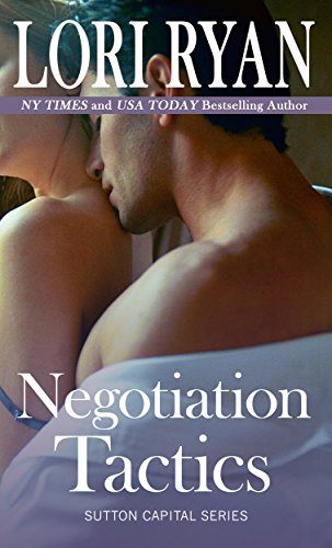 Negotiation Tactics: The Sutton Capital Series Book Four
