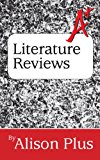 A+ Guide to Literature Reviews (A+ Guides to Writing Book 3)