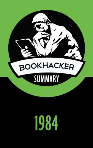 1984 (A BookHacker Summary)