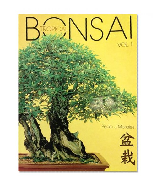 Bonsai Tropical Vol. 1 (Spanish Edition)