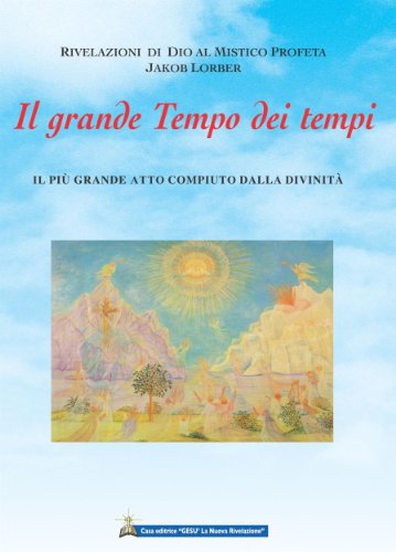 Il grande Tempo dei tempi (Italian Edition)