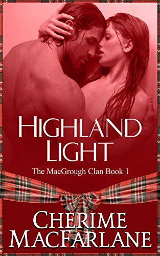 Highland Light (The MacGrough Clan Book 1)