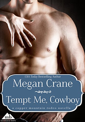 Tempt Me, Cowboy (Montana Millionaires Book 1)