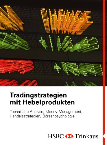 Tradingstrategien mit Hebelprodukten (German Edition)