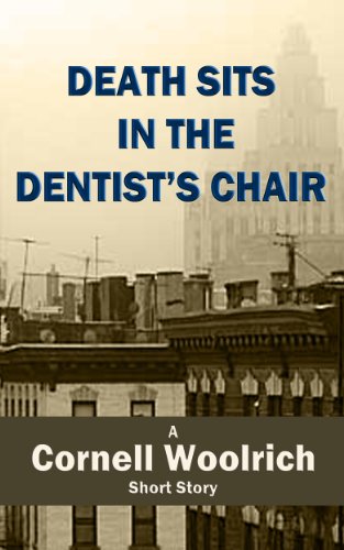 Death Sits in the Dentist's Chair