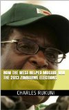 How the West helped Mugabe win the 2013 Zimbabwe elections