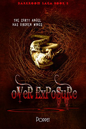Over Exposure (Darkroom Saga Book 3)