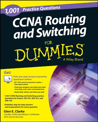 1,001 CCNA Routing and Switching Practice Questions For Dummies (+ Free Online Practice)