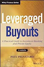 Leveraged Buyouts: A Practical Guide to Investment Banking and Private Equity (Wiley Finance)