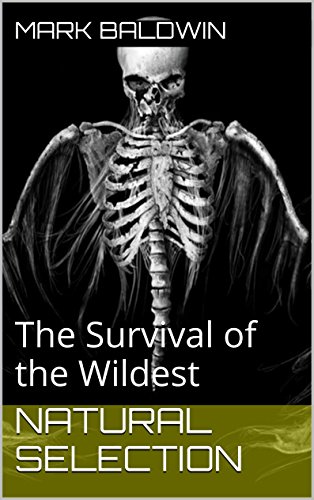Natural Selection: The Survival of the Wildest