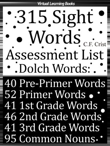 First 315 Sight Words - Assessment List (Dolch Words) Learn to Read & Spell (Childrens Learn To Read (Kids Learning To Read))