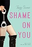 Shame On You (Fool Me Once Book 1)
