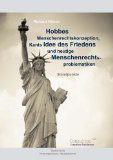 Hobbes Menschenrechtskonzeption, Kants Idee des Friedens und heutige Menschenrechtsproblematiken. Standpunkte (German Edition)