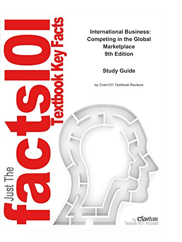 e-Study Guide for International Business: Competing in the Global Marketplace, textbook by Charles W. L. Hill: Business, Business
