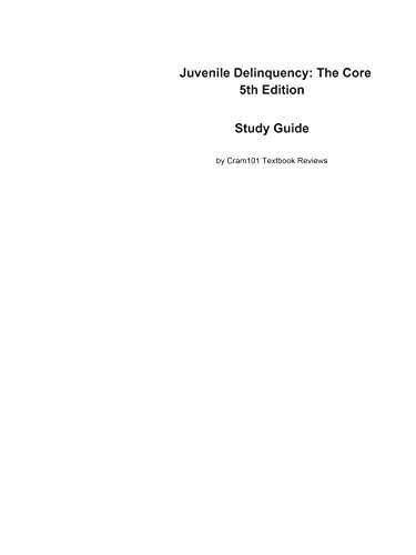e-Study Guide for Juvenile Delinquency: The Core, textbook by Larry J. Siegel: Sociology, Criminology