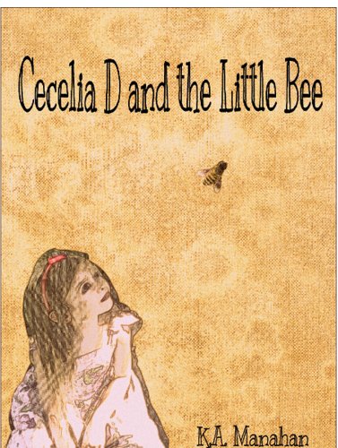 Cecelia D and the Little Bee