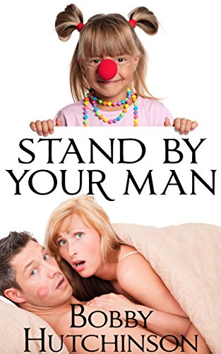 STAND BY YOUR MAN: Romantic comedy mystery (Running Wild Book 1)