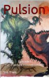 Pulsion I - Une fin d'annÃ©e mouvementÃ©e (French Edition)