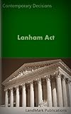 Lanham Act (Intellectual Property Law Series)