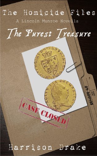 The Purest Treasure - The Homicide Files (A Lincoln Munroe Novella, #2)