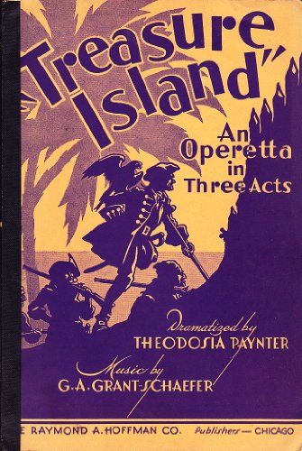 Treasure Island: An Operetta in Three Acts