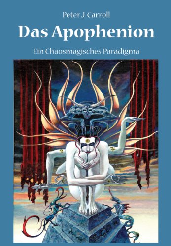 Das Apophenion: Ein Chaosmagisches Paradigma (German Edition)