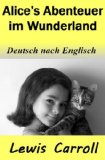 Alice's Abenteuer im Wunderland: Deutsch nach Englisch (German Edition)