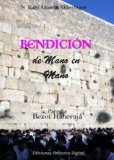 BendiciÃ³n de Mano en Mano (La ParashÃ¡ en profundidad) (Spanish Edition)