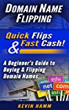 Domain Name Flipping: Quick Flips & Fast Cash!
