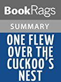 One Flew Over the Cuckoo's Nest by Ken Kesey l Summary & Study Guide