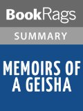 Memoirs of a Geisha by Arthur Golden l Summary & Study Guide