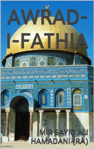 AWRAD-I-FATHIA (Prayers with miraculous background)