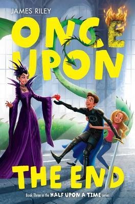 [ Once Upon the End (Half Upon a Time #03) ] By Riley, James ( Author ) [ 2013 ) [ Hardcover ]