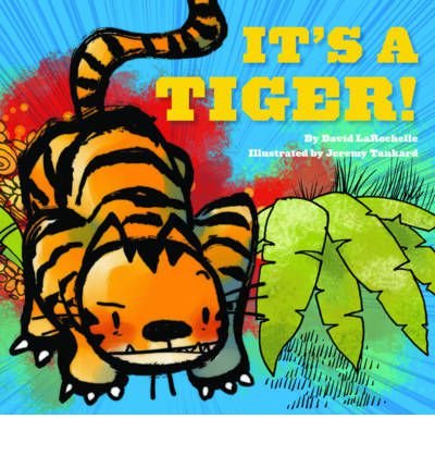 [ { IT'S A TIGER! } ] by LaRochelle, David (AUTHOR) Aug-01-2012 [ Hardcover ]