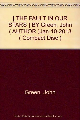 [ { THE FAULT IN OUR STARS } ] by Green, John (AUTHOR) Jan-10-2013 [ Compact Disc ]