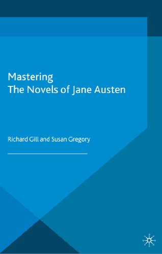 Mastering the Novels of Jane Austen (Palgrave Master Series)