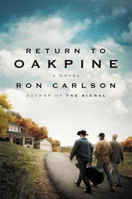 [ { RETURN TO OAKPINE } ] by Carlson, Ron (AUTHOR) Jul-11-2013 [ Hardcover ]