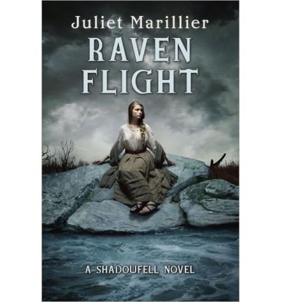 [ { RAVEN FLIGHT (SHADOWFELL (HARDCOVER) #02) } ] by Marillier, Juliet (AUTHOR) Jul-09-2013 [ Hardcover ]