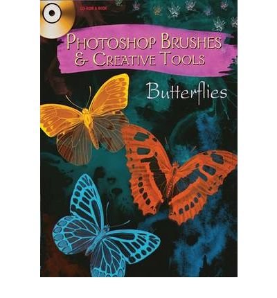 [ { PHOTOSHOP BRUSHES & CREATIVE TOOLS: BUTTERFLIES [WITH CDROM] (GREEN) } ] by Weller, Alan (AUTHOR) Jun-01-2009 [ Paperback ]