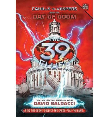 [ { DAY OF DOOM (39 CLUES: CAHILLS VS. VESPERS #06) } ] by Baldacci, David (AUTHOR) Mar-05-2013 [ Hardcover ]